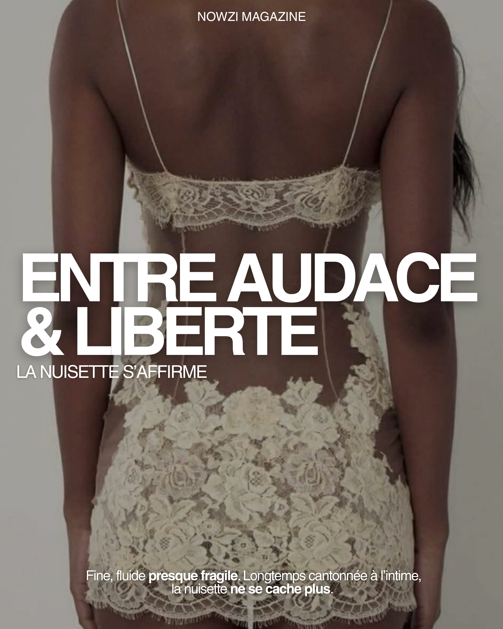 Entre audace et liberté, la nuisette s’affirme